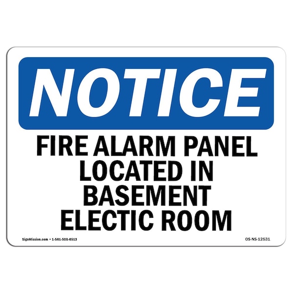 OSHA, Fire Alarm Panel Located In Basement Electric Room, 18in X 12in Alum, 12" W, 18" L, Landscape